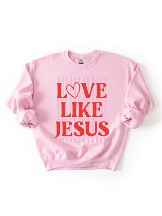 Love Like Jesus Preppy Valentine's Day Puff Print Sweatshirt