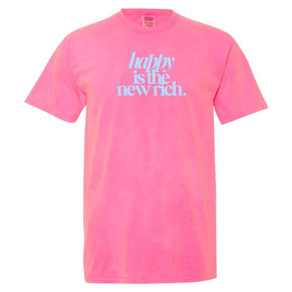 ✨Happy Is The New Rich' T-Shirt