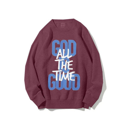 "God Is Good All the Time" Letter Sweatshirt