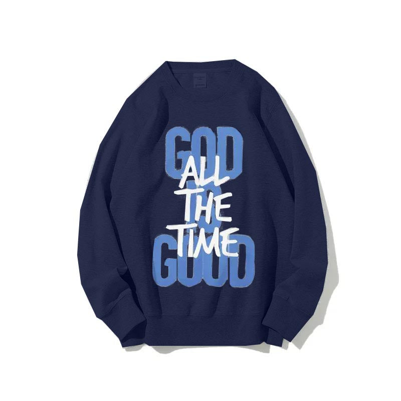 "God Is Good All the Time" Letter Sweatshirt