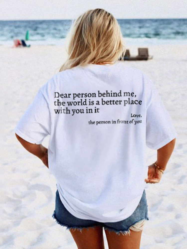 'DEAR PERSON BEHIND ME' Print T-Shirt