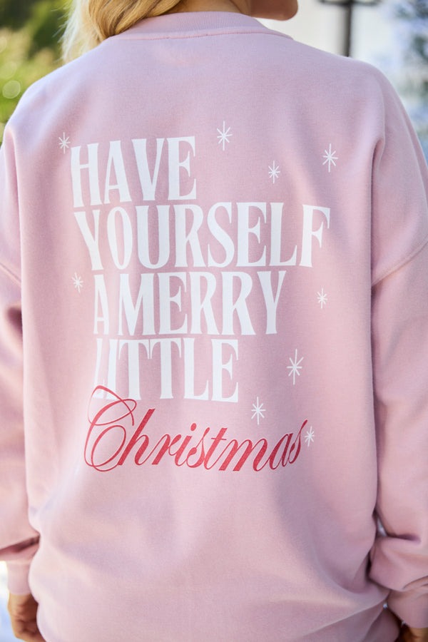 Have Yourself A Merry Little Christmas Graphic Sweatshirt